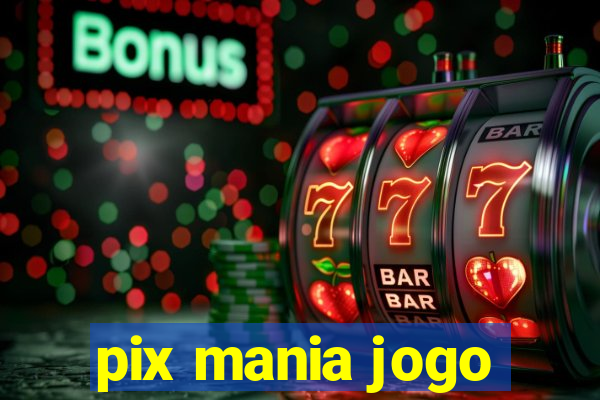 pix mania jogo